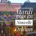 Mardi gras en Nouvelle Orléans - InhaleTravel.ExhaleDeVie.com